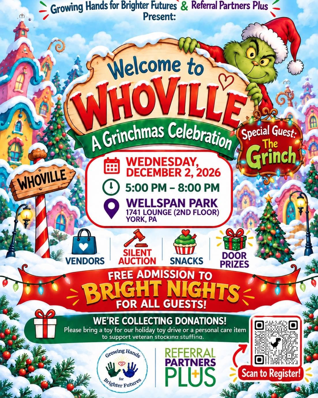 Welcome to Whoville, a Grinchmas Celebration presented by Growing Hands for Brighter Futures and Referral Partners Plus. Wednesday, December 2, 2026, 5 to 8 PM at WellSpan Park, 1741 Lounge, 2nd floor, York PA. Vendors, silent auction, snacks, door prizes, and free admission to Bright Nights for all guests.